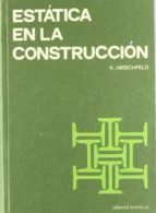 Portada del libro Estática en la Construcción de Kurt Hirschfeld