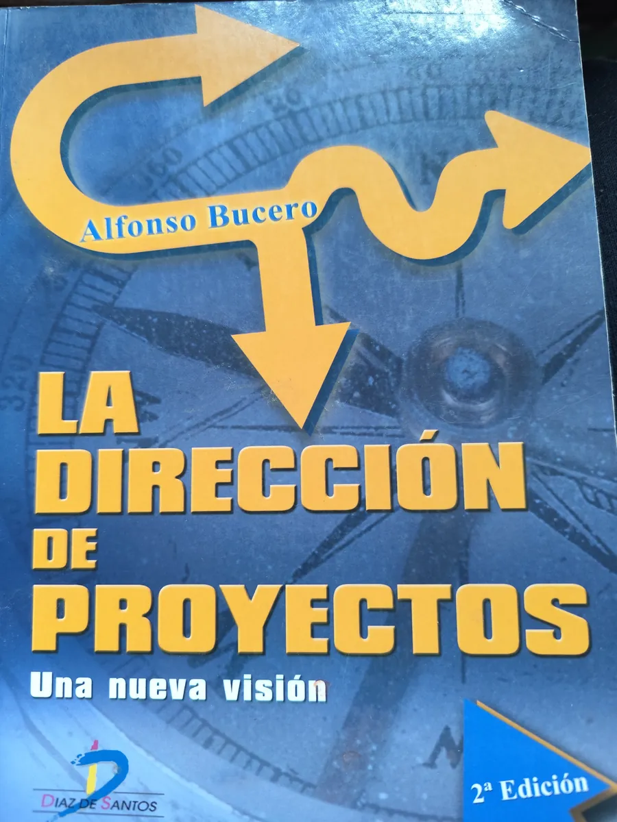 Portada del libro La Dirección de Proyectos (Una Nueva Visión)